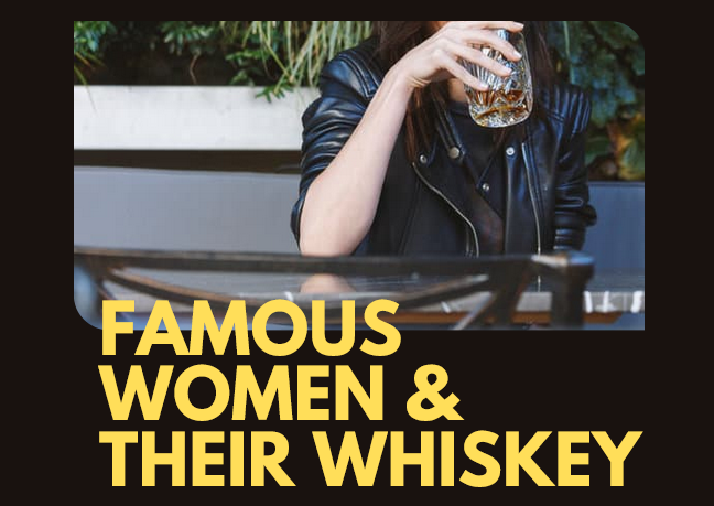 Famous Women & Their Whiskey