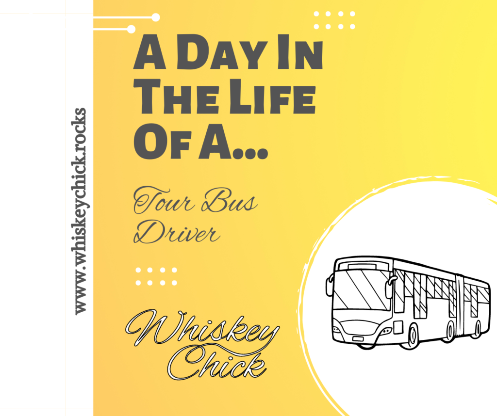 A Day in the Life of a Tour Bus Driver - According to Whiskeychick, the country music blogger.